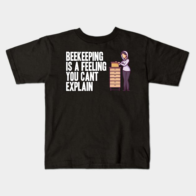 Beekeeping is a feeling you cant explain Kids T-Shirt by skaterly